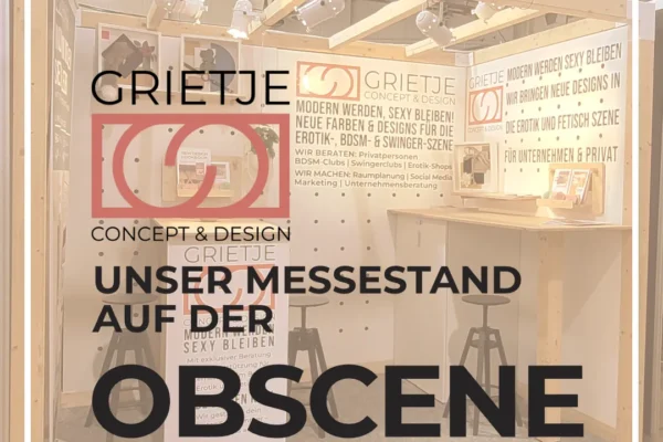 Grietje Concept & Design auf der Obscene Messe 2024