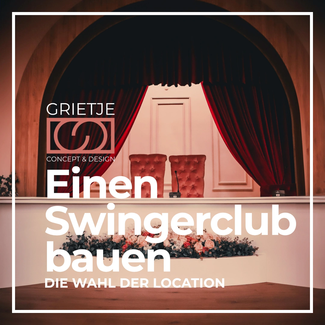 Einen Swingerclub eröffnen – Die Wahl der Location