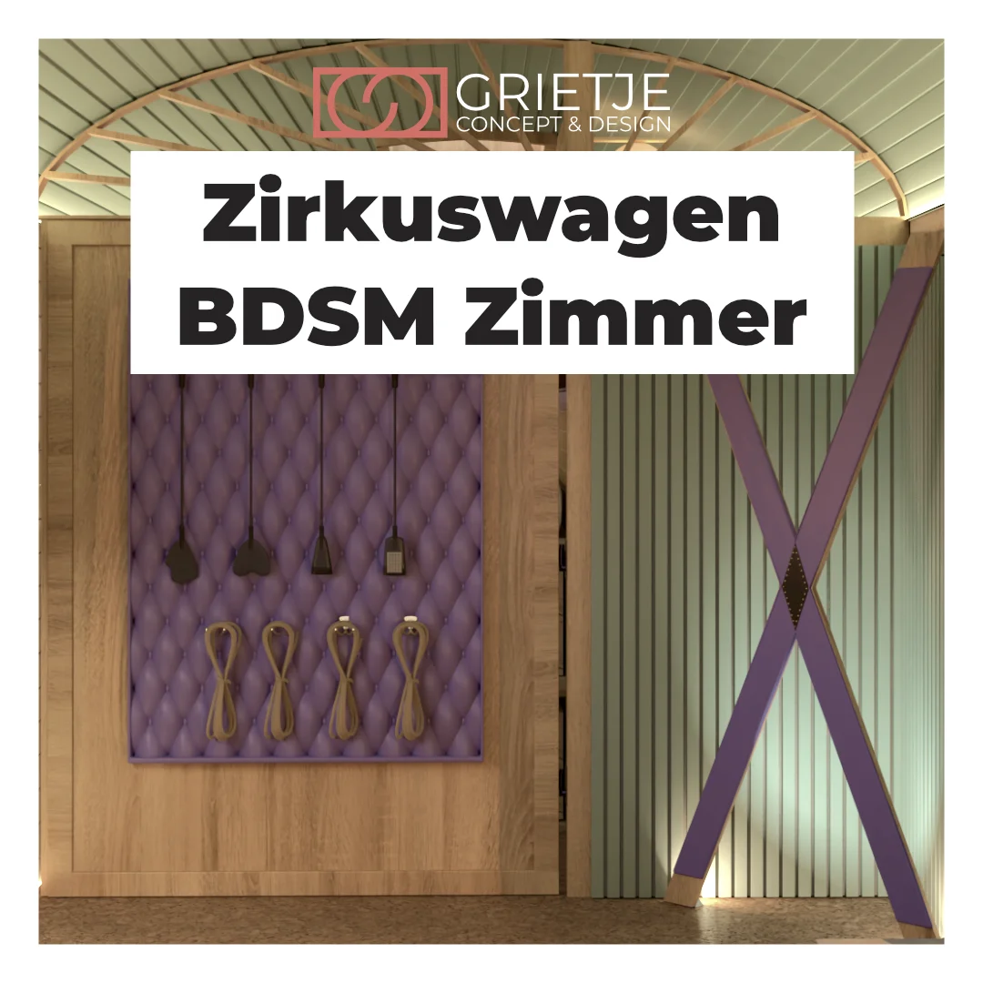 Zirkuswagen BDSM Zimmer gestalten