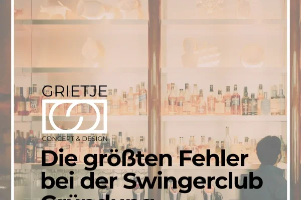 Die größten Fehler bei der Swingerclub-Gründung