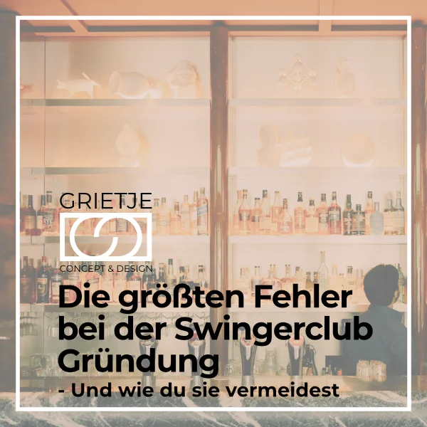 Beitragsbild zum Artikel über Fehler bei der Swingerclub-Gründung mit Logo von Grietje Concept & Design