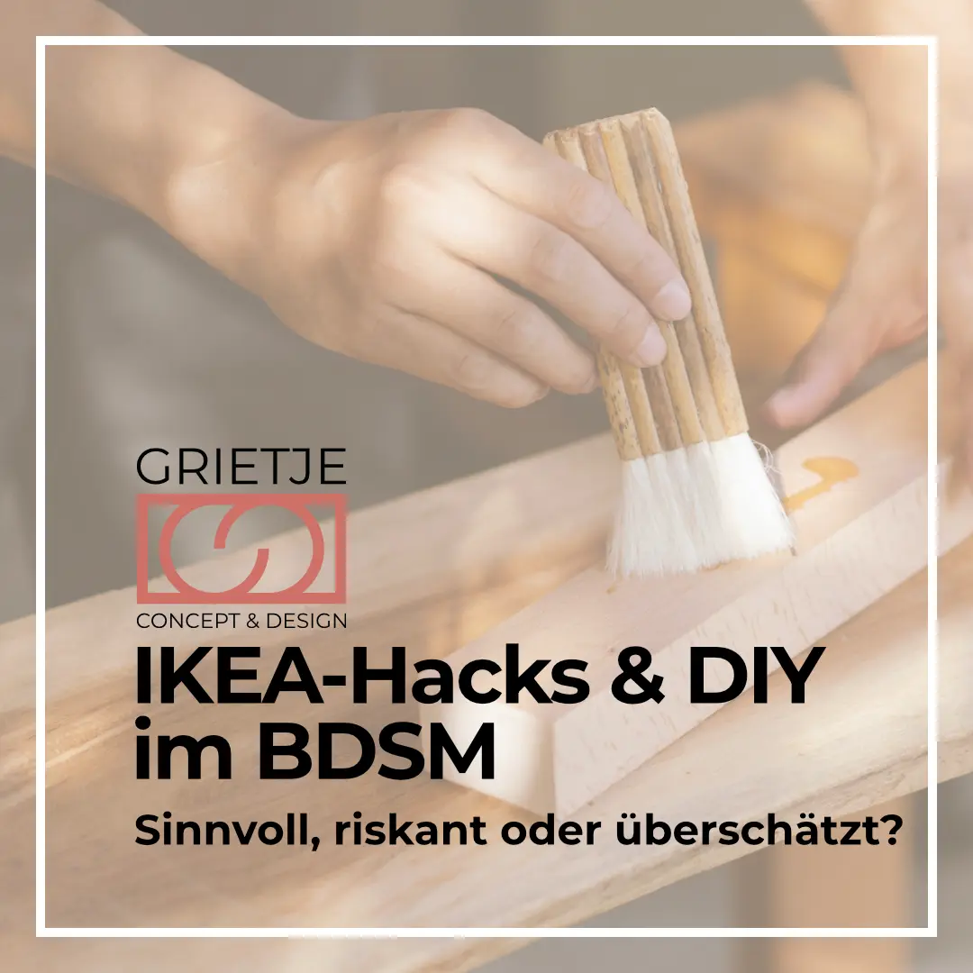 IKEA-Hacks & DIY im BDSM-Bereich