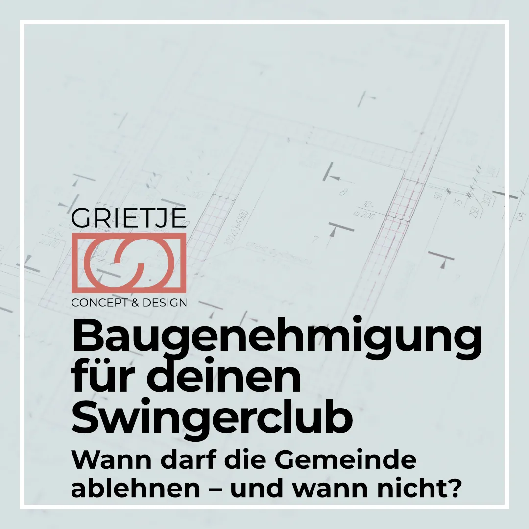 Die Baugenehmigung für deinen Swingerclub